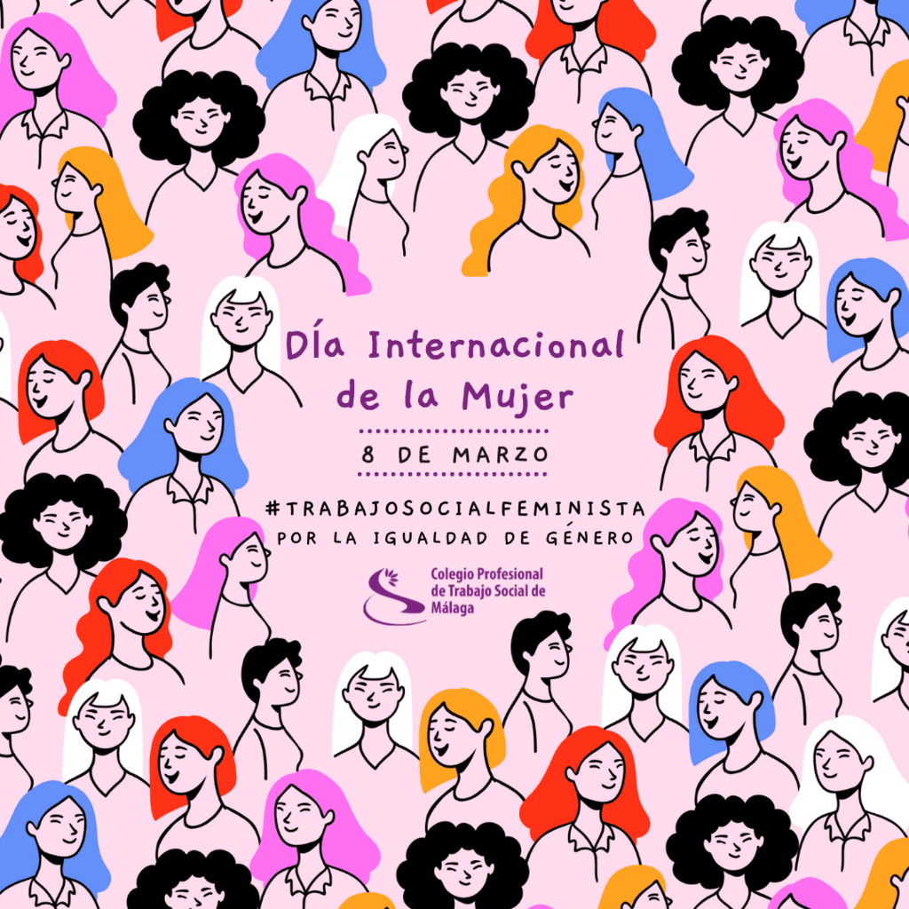 Manifiesto 8 de marzo 2022. Día de la Mujer Trabajadora | Colegio  Profesional de Trabajo Social de Málaga